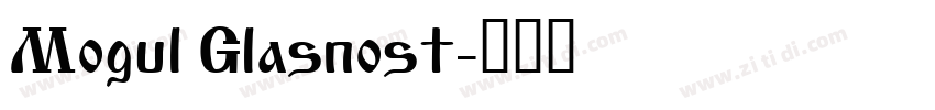 Mogul Glasnost字体转换